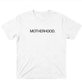 Motherhood. Tee